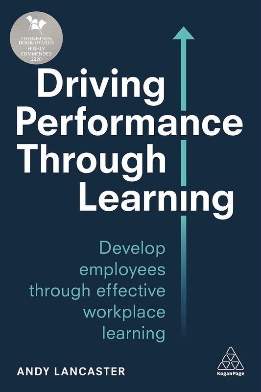 Driving Performance through Learning: Develop Employees through Effective Workplace Learning - Image 1