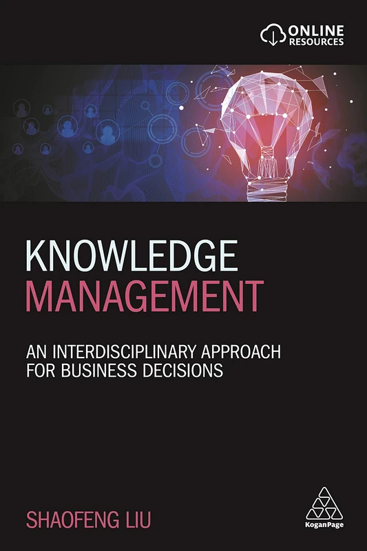 Kogan Page Knowledge Management: An Interdisciplinary Approach
