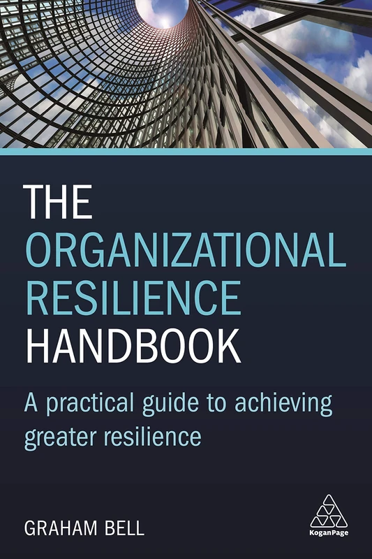 Kogan Page - The Organizational Resilience Handbook