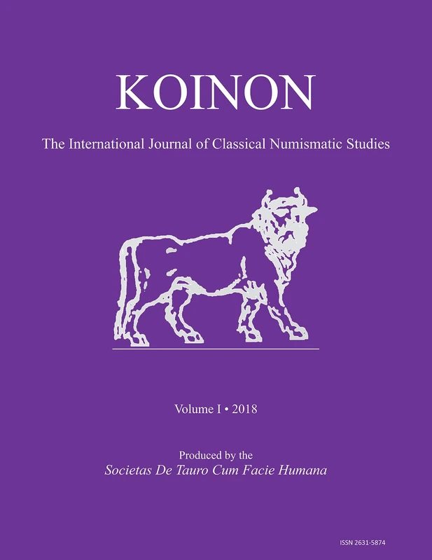 KOINON: The International Journal of Classical Numismatic Studies Volume 1, 2018: Inaugural Issue (KOINON (ISSN 2631-5882))