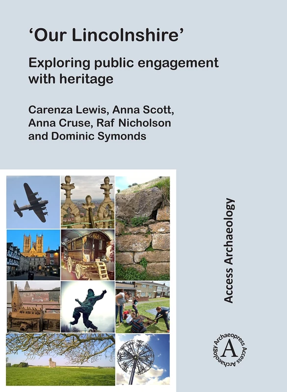 `Our Lincolnshire': Exploring public engagement with heritage (Access Archaeology) - Image 1