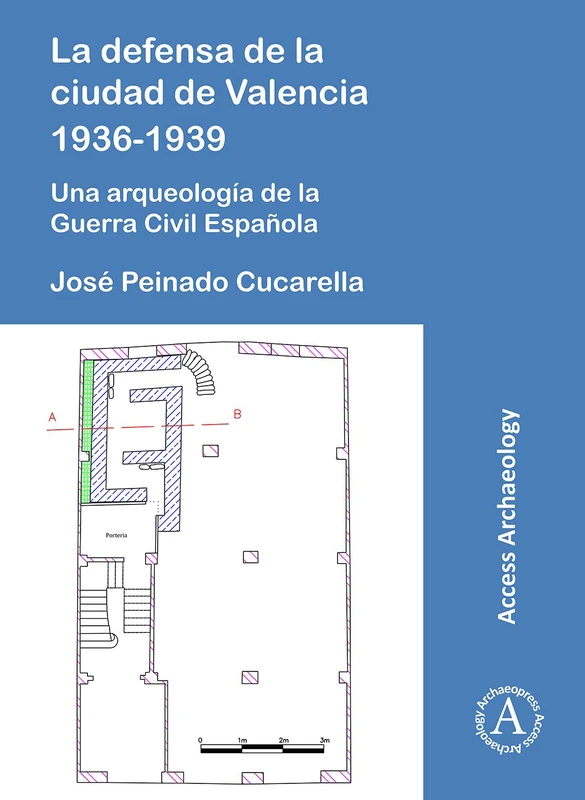 La defensa de la ciudad de Valencia 1936-1939: Una arqueología de la Guerra Civil Española - Image 1