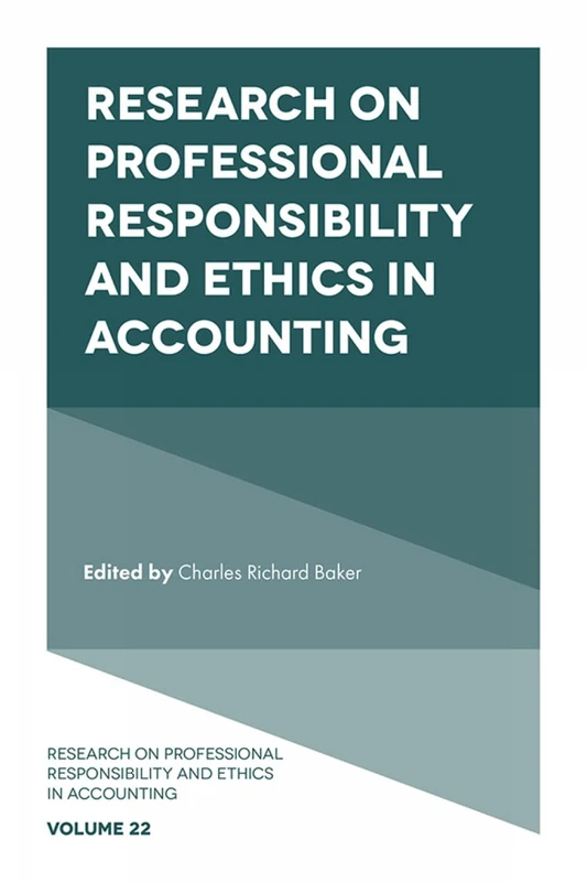 Research on Professional Responsibility and Ethics in Accounting: 22