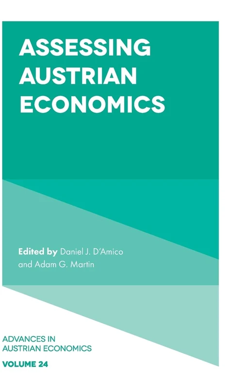 Assessing Austrian Economics: 24 (Advances in Austrian Economics, 24)