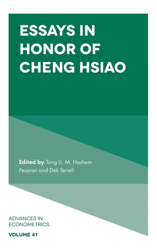 Essays in Honor of Cheng Hsiao: 41 (Advances in Econometrics, 41)
