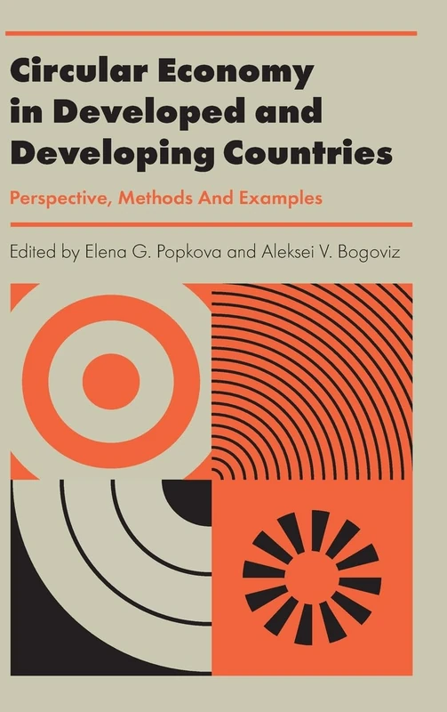 Circular Economy in Developed and Developing Countries: Perspective, Methods And Examples