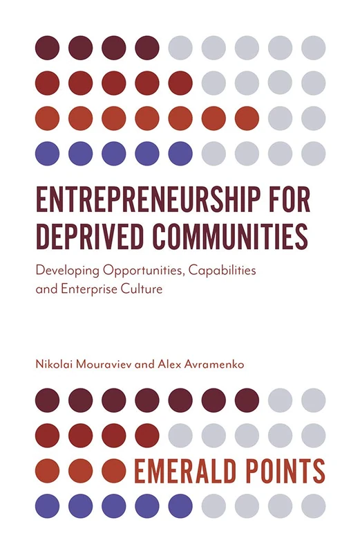 Entrepreneurship for Deprived Communities: Developing Opportunities, Capabilities and Enterprise Culture (Emerald Points) - Image 1
