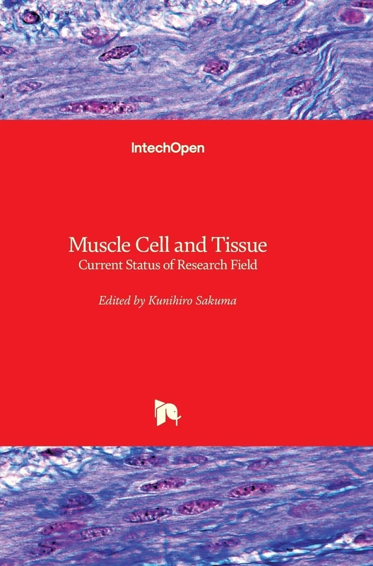 IntechOpen Muscle Cell and Tissue: Current Status of Research