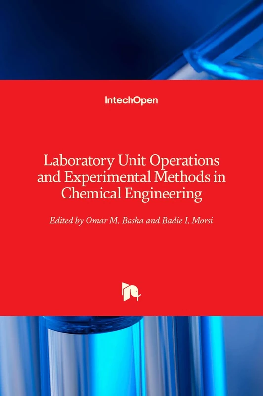 Laboratory Unit Operations and Experimental Methods in Chemical Engineering