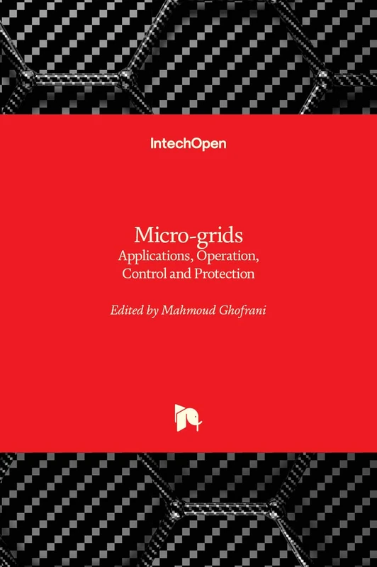 Micro-grids: Applications, Operation, Control and Protection
