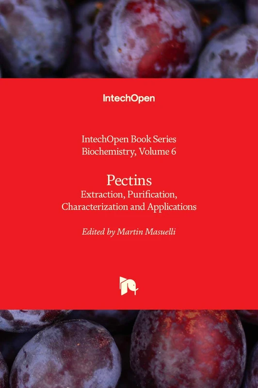 Pectins: Extraction, Purification, Characterization and Applications (Biochemistry, 6)