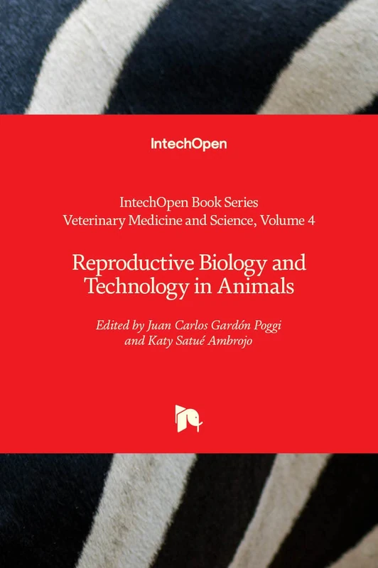 Reproductive Biology and Technology in Animals (Veterinary Medicine and Science, 4)
