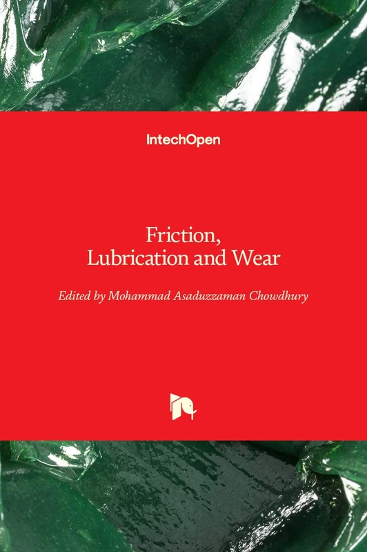 Friction Lubrication and Wear