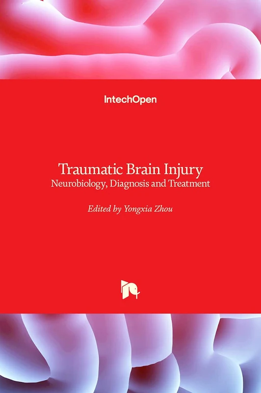 Traumatic Brain Injury: Neurobiology, Diagnosis and Treatment
