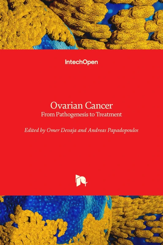 IntechOpen Ovarian Cancer - From Pathogenesis to Treatment