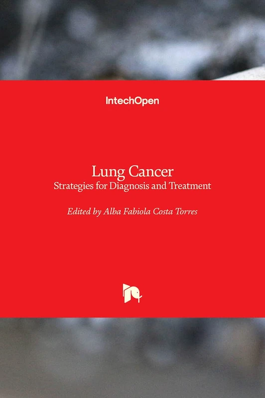 Lung Cancer: Strategies for Diagnosis and Treatment