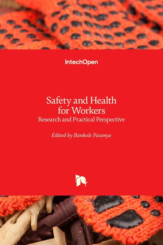 Safety and Health for Workers: Research and Practical Perspective