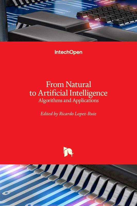 From Natural to Artificial Intelligence: Algorithms and Applications