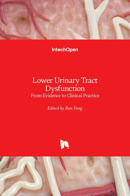 Lower Urinary Tract Dysfunction: From Evidence to Clinical Practice