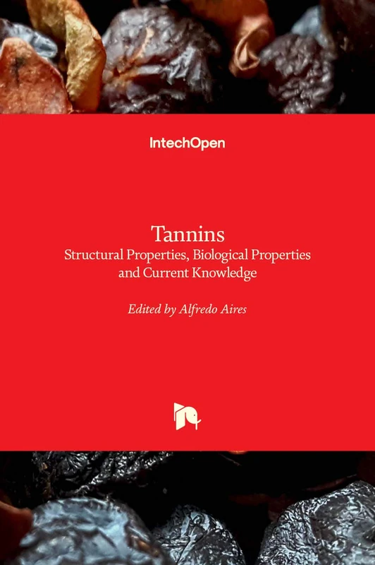 Tannins: Structural Properties, Biological Properties and Current Knowledge - Image 1