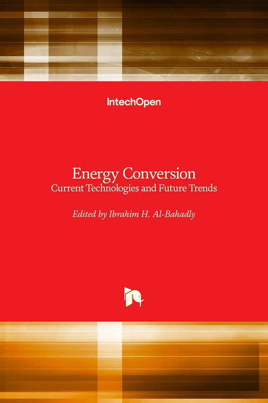 Energy Conversion: Current Technologies and Future Trends