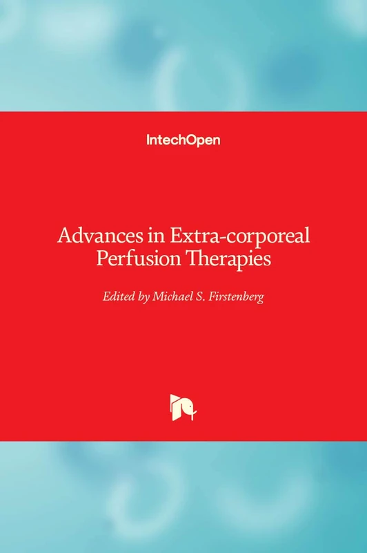 Advances in Extra-corporeal Perfusion Therapies