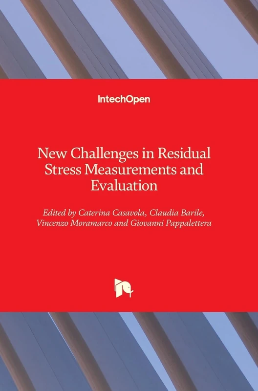 New Challenges in Residual Stress Measurements and Evaluation