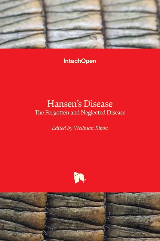 Hansen's Disease: The Forgotten and Neglected Disease