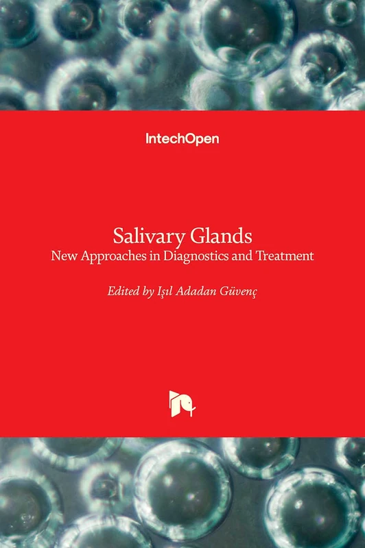 Salivary Glands: New Approaches in Diagnostics and Treatment