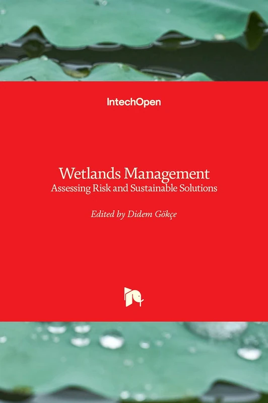 Wetlands Management - Assessing Risk and Sustainable Solutions