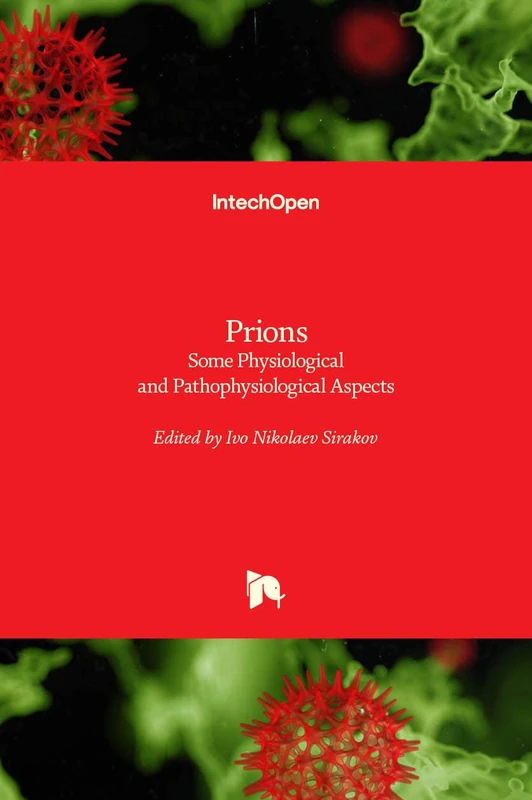 Prions: Some Physiological and Pathophysiological Aspects