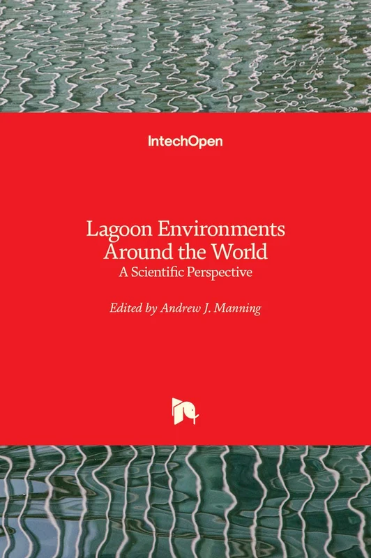 Lagoon Environments Around the World: A Scientific Perspective