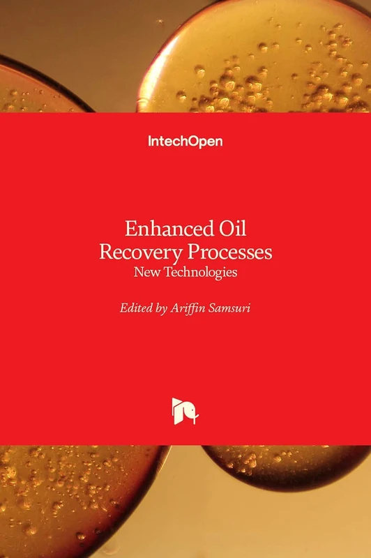 Enhanced Oil Recovery Processes: New Technologies