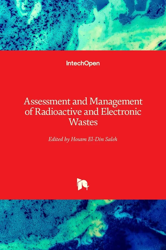 Assessment and Management of Radioactive and Electronic Wastes