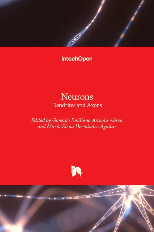 Neurons: Dendrites and Axons