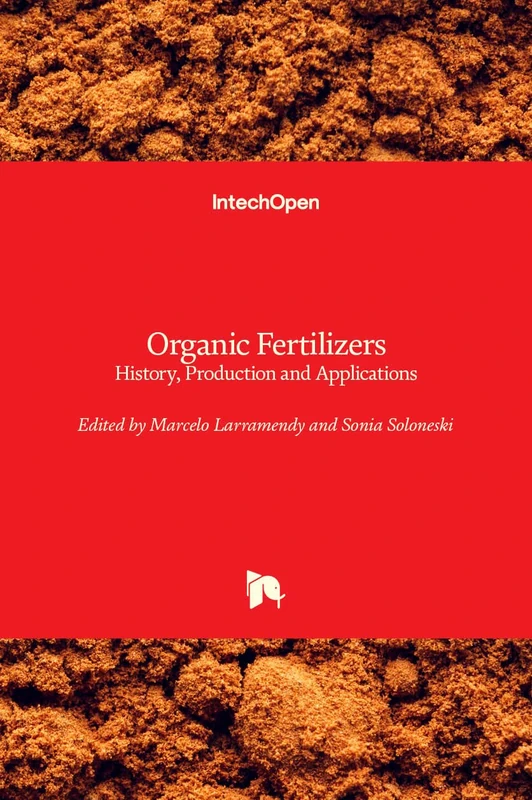 Organic Fertilizers: History, Production and Applications