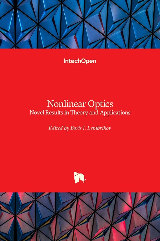 Nonlinear Optics: Novel Results in Theory and Applications