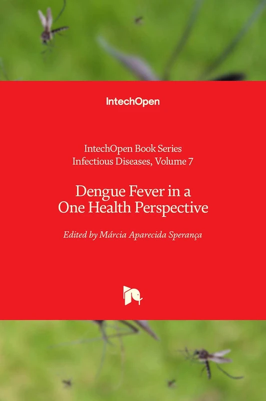 Dengue Fever in a One Health Perspective (Infectious Diseases, 7)