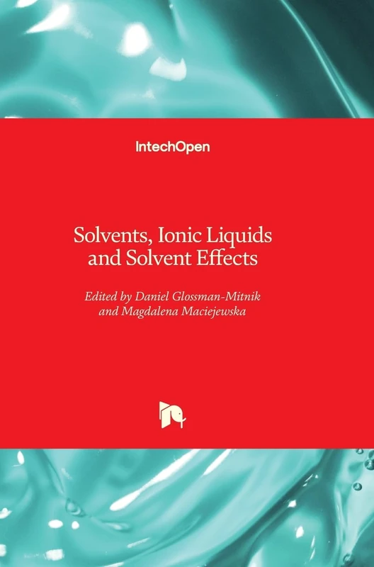 Solvents Ionic Liquids and Solvent Effects