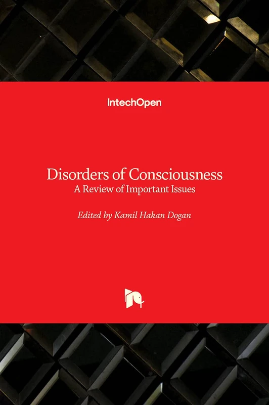 Disorders of Consciousness: A Review of Important Issues