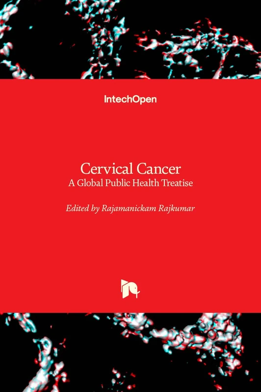Cervical Cancer: A Global Public Health Treatise