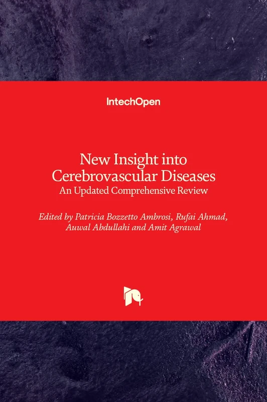 New Insight into Cerebrovascular Diseases: An Updated Comprehensive Review