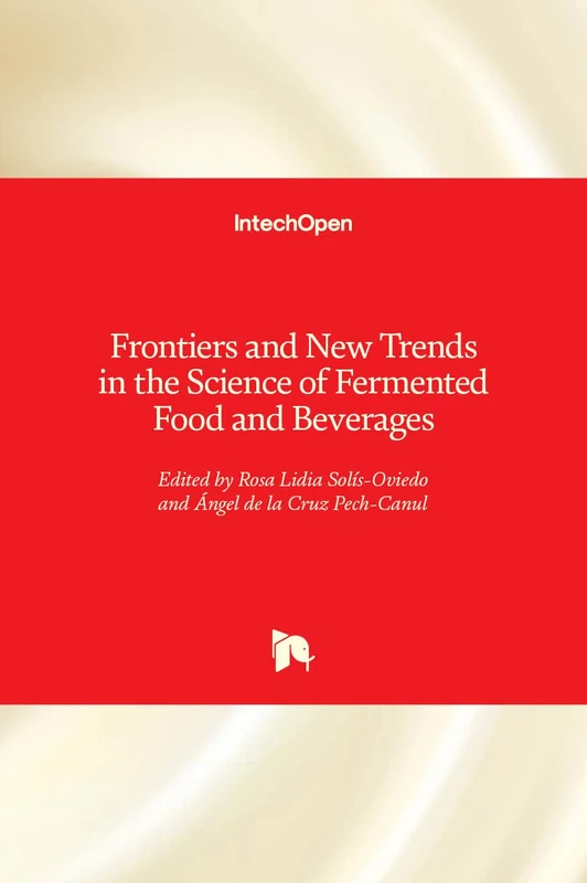 Frontiers and New Trends in the Science of Fermented Food and Beverages