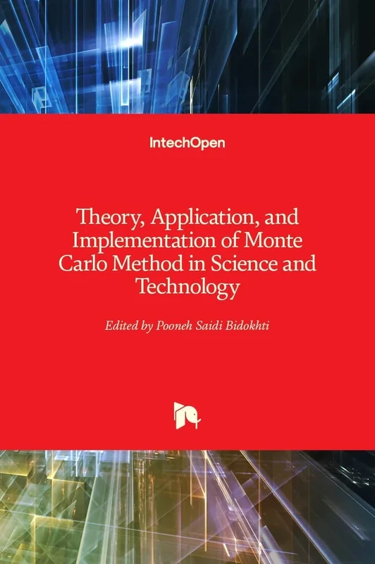 Theory, Application, and Implementation of Monte Carlo Method in Science and Technology