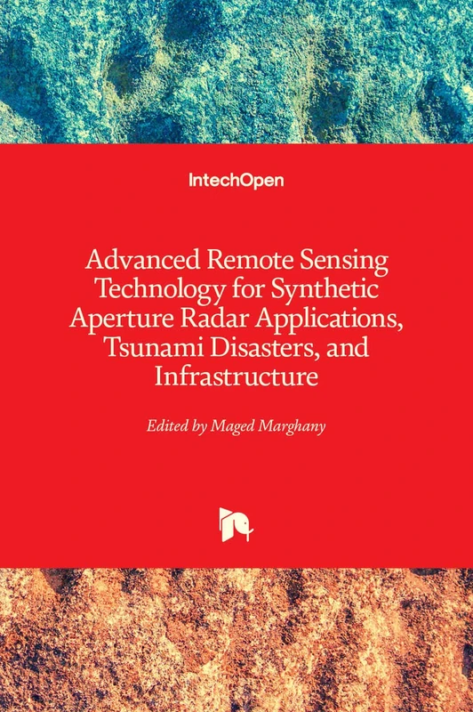 Advanced Remote Sensing Technology for Synthetic Aperture Radar Applications Tsunami Disasters and Infrastructure