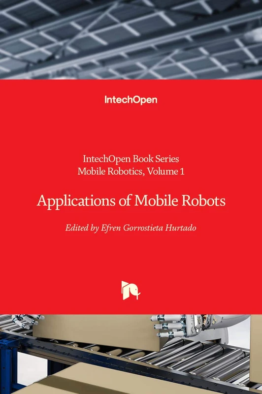 Applications of Mobile Robots (Mobile Robotics, 1)