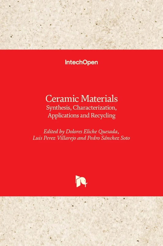 Ceramic Materials: Synthesis, Characterization, Applications and Recycling