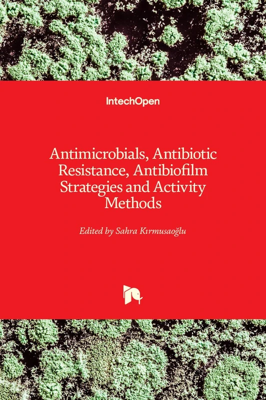 Antimicrobials Antibiotic Resistance Antibiofilm Strategies and Activity Methods - Image 1