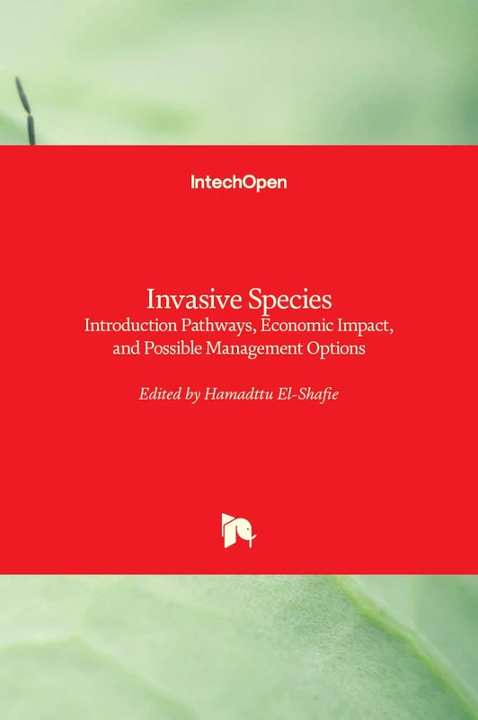 Invasive Species: Introduction Pathways, Economic Impact, and Possible Management Options