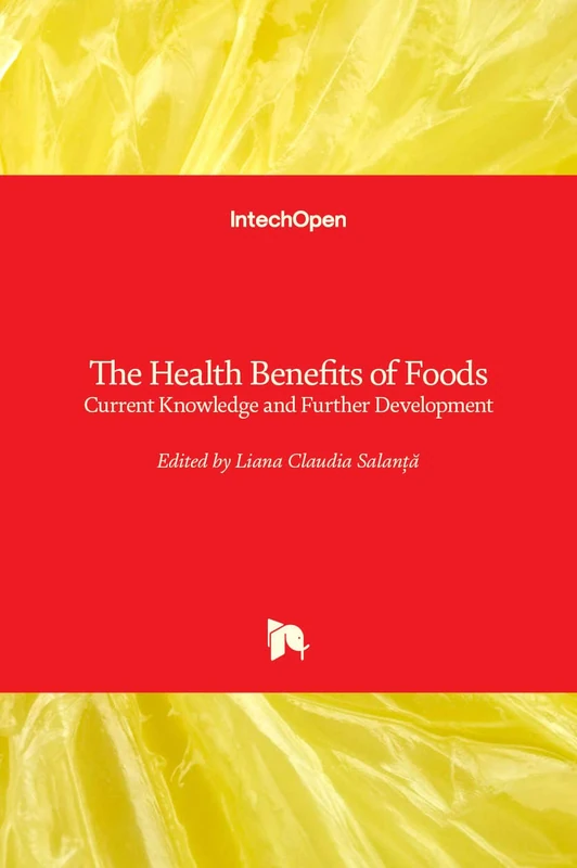 The Health Benefits of Foods: Current Knowledge and Further Development
